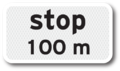 Stop ahead in 100 metres